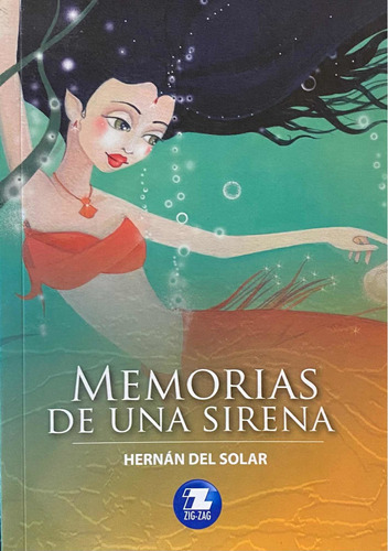 Memorias De Una Sirena / Hernan Del Solar