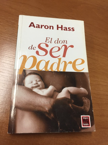 Libro El Don De Ser Padre - Aaron Hass - Oferta