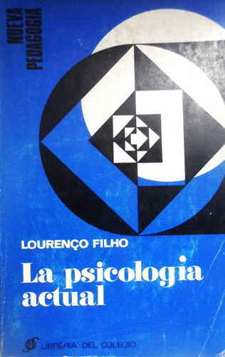 La Psicología Actual Lourenço Filho
