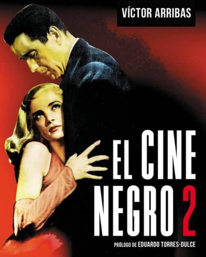 El Cine Negro 2 - Victor Arribas