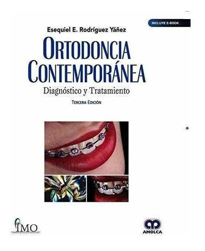 Ortodoncia Contemporánea 3a. Edicion