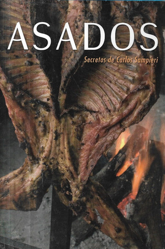 Asados / Secretos De Carlos Sampieri