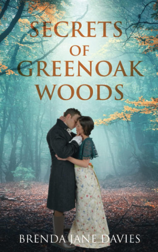Libro: Secrets Of Greenoak Woods: Love, Loss And Dark