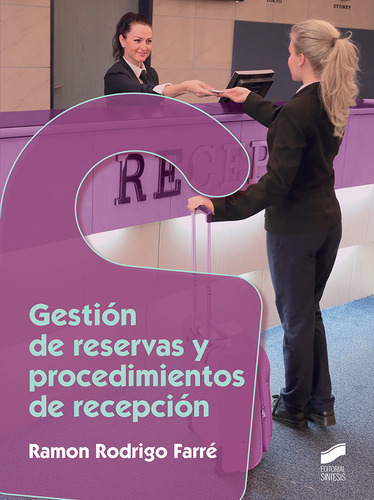 Gestion De Reservas Y Procedimientos De Recepcion - Rodrigo