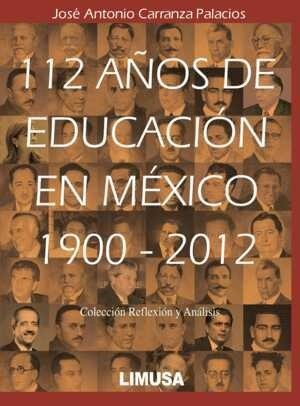 112 Años De Educación En México 1900-2012