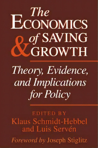 The Economics Of Saving And Growth, De Joseph E. Stiglitz. Editorial Cambridge University Press, Tapa Blanda En Inglés