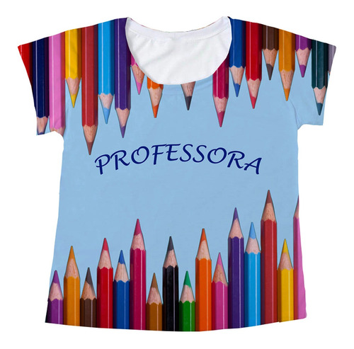 Blusa Tshirt Feminina Lápis De Cor Professora Ta444
