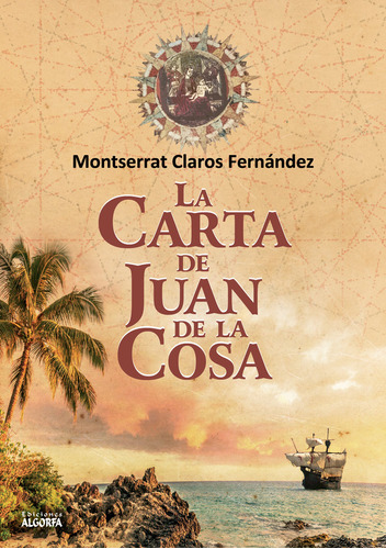 Carta De Juan De La Cosa,la - Claros Fernandez,montserrat