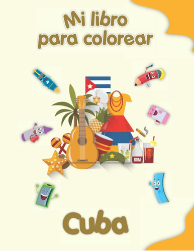 Libro: Mi Libro Para Colorear Sobre Cuba: Dibujos Para Color