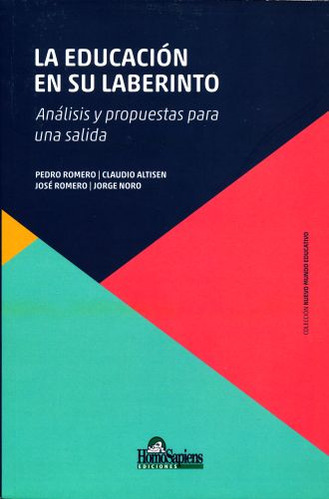 Libro: Educacion En Su Laberinto, La. Analisis Y Propuestas