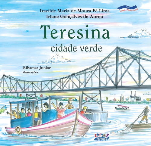 Teresina: Cidade Verde, De Iracilde Maria De Moura Fé Lima. Editora Cortez (aice), Capa Mole Em Português