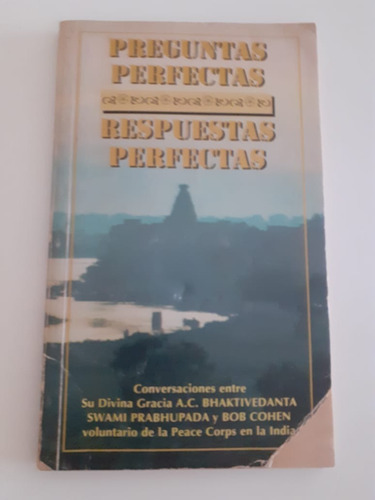 Preguntas Perfectas, Respuestas Perfectas - Swami Prabhupada