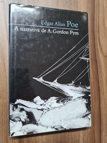 A Narrativa De A. Gordon Pym Edgar Allan Poe Cosacnaify (Usado)