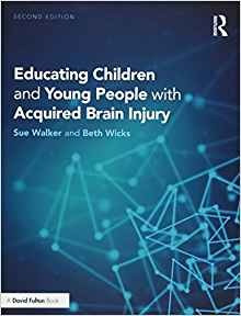 Educating Children And Young People With Acquired Brain Inju