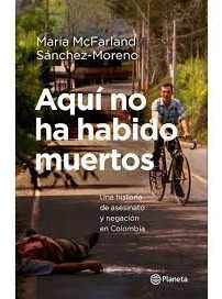 Libro Aqui No Ha Habido Muertos