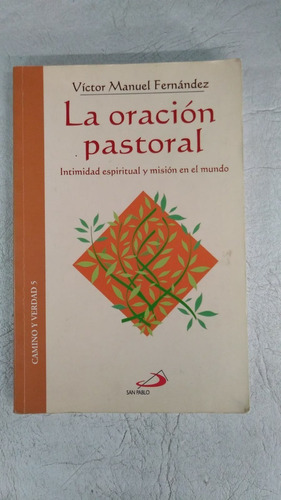 La Oracion Pastoral - Victor Manuel Fernandez - San Pablo