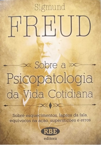 Imagem 3 de 3 de Livro Sobre A Psicopatologia Da Vida Cotidiana Sigmund Freud