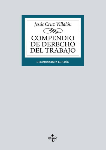 Compendio De Derecho Del Trabajo, De Cruz Villalón, Jesús. Editorial Tecnos, Tapa Blanda En Español