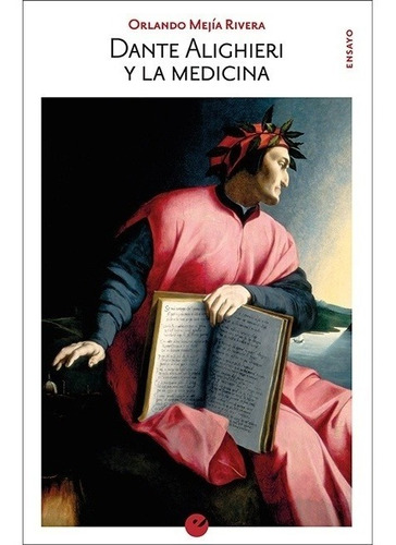 Dante Alighieri Y La Medicina - Mejia Rivera, Orlando