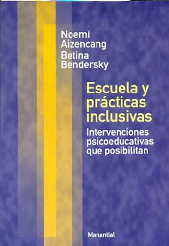 Escuela Y Practicas Inclusivas. Intervenciones Psicoeducativ