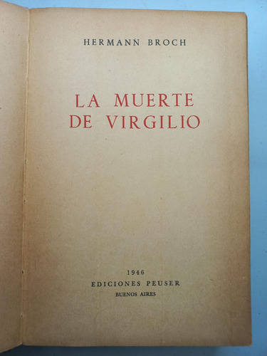 La Muerte De Virgilio - Hermann Broch - Ediciones Peuser