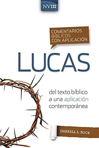 Libro : Comentario Biblico Con Aplicacion Nvi Lucas