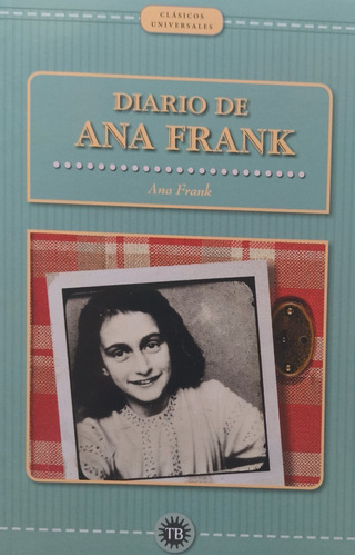 Diario De Ana Frank (clasicos Universales)