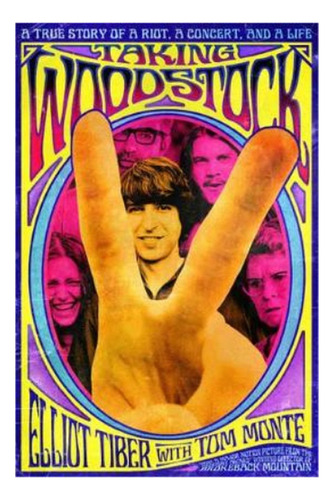 Taking Woodstock - A True Story Of A Riot, A Concert A. Eb01