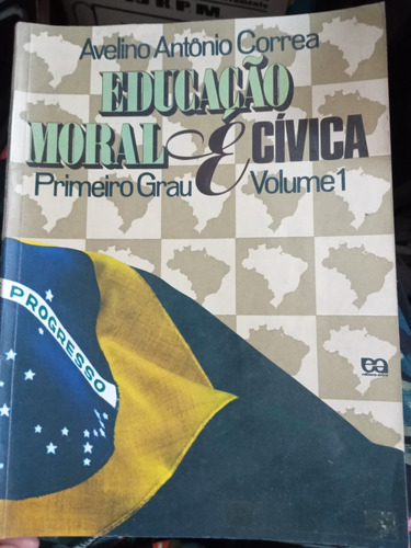 Educação Moral E Cívica Primeiro Grau Libro Texto Portugués 