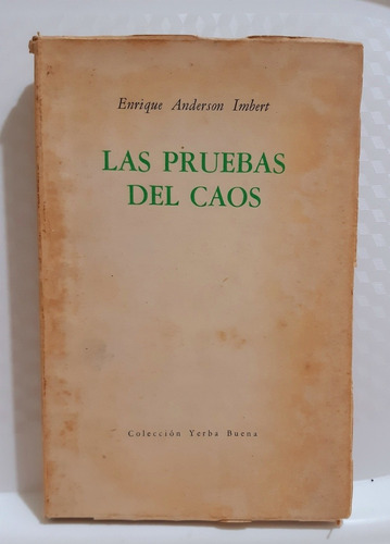 Las Pruebas Del Caos Enrique Anderson Imbert