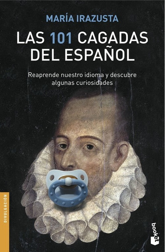 Libro Las 101 Cagadas Del Español - Irazusta Lara, Maria