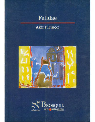 Felidae: Felidae, De Akif Pirinçci. Serie 8496154063, Vol. 1. Editorial Promolibro, Tapa Blanda, Edición 2003 En Español, 2003