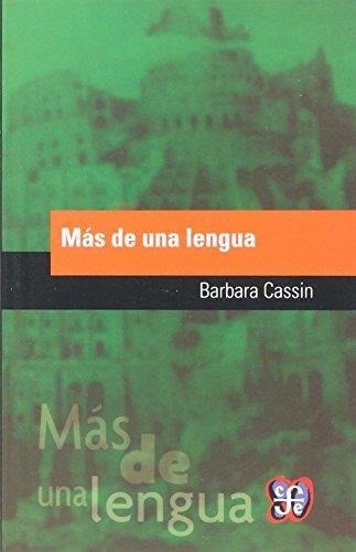Mas De Una Lengua (b) - Cassin, Barbara