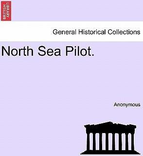 Libro North Sea Pilot. - Anonymous