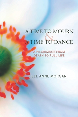 Libro A Time To Mourn And A Time To Dance: A Pilgrimage F...