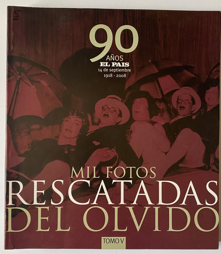 Mil Fotos Rescatadas Del Olvido, Tomo 5 96 Páginas, C1