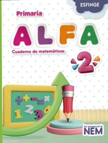 Alfa 2 Cuaderno De Matemáticas Primaria