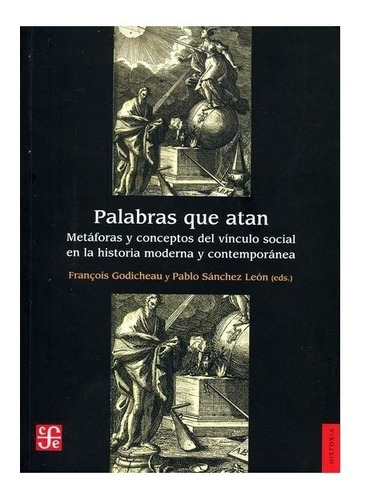 Palabras Que Atan. Metáforas Y Conceptos Del Vínculo Socia