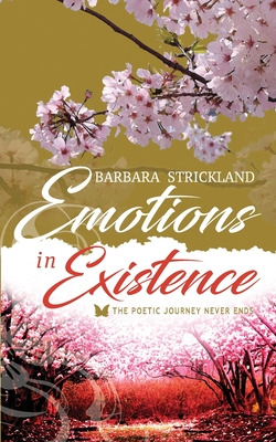 Libro Emotions In Existence: The Poetic Journey Never End...