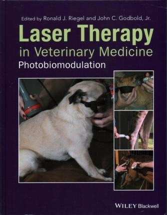 Laser Therapy In Veterinary Medicine - Ronald J. Riegel