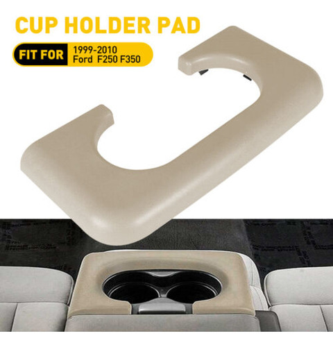 Beige Center Console Cup Holder Pad For 1999~2010 Ford F Ggg