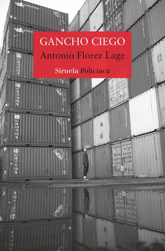 Gancho Ciego, De Florez Lage, Antonio. Editorial Siruela, Tapa Blanda En Español