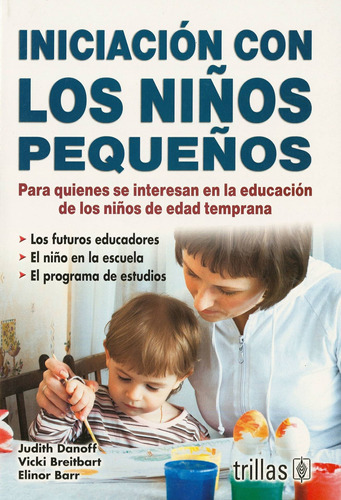 Iniciación Con Los Niños Pequeños, De Danoff, Judith Breitbart, Vicki Barr, Elinor. , Tapa Blanda En Español, 2008