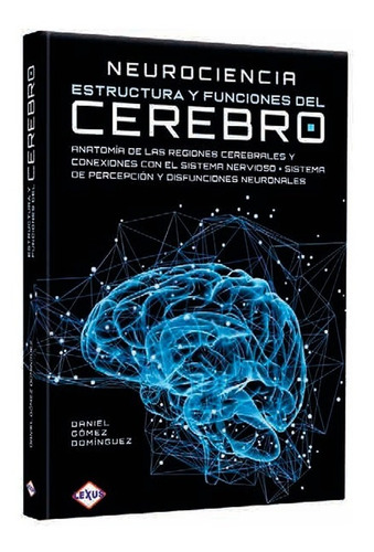 Libro Neurociencia Estructuras Y Funciones Del Cerebro