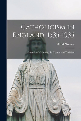 Libro Catholicism In England, 1535-1935; Portrait Of A Mi...