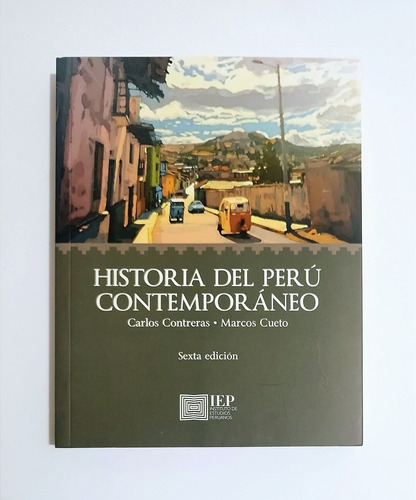 Historia Del Perú Contemporáneo - Carlos Contreras / Cueto 