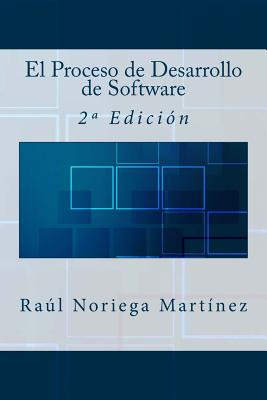 Libro El Proceso De Desarrollo De Software: 2a Ediciã³n -...
