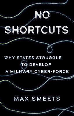 Libro No Shortcuts : Why States Struggle To Develop A Mil...