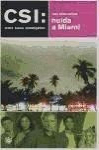 Libro - Huida A Miami (csi Crime Scene Investigation) - Col