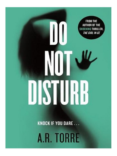 Do Not Disturb (paperback) - Alessandra Torre. Ew05